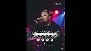 UYUM IBAN KATAWA KU,IKAW IN PARSABABAN
