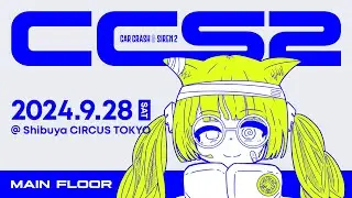CAR CRASH & SIREN 2 - 2024/09/28 at 渋谷CIRCUS TOKYO [MAIN FLOOR]