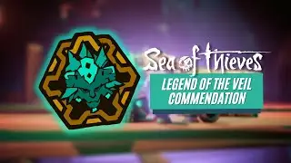 Sea of Thieves: Legend of the Veil Commendation