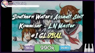 [osu!Mania - 6.07⭐] Kommisar - Southern Waters Assault 8bit [LN Master FC - #1 GLOBAL] - 990k