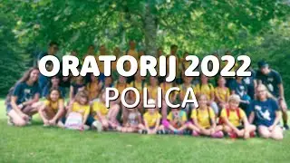 [Za Božjo slavo] Oratorij 2022 - Polica