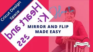 Cricut Design Space - Mirror and Flip Made Easy