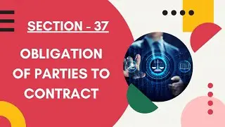 Раздел 37 Закона Индии о договорах || Обязательства сторон по договору || Падманабх Шарма