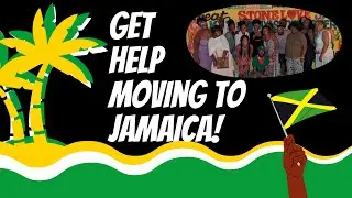 Move to Jamaica and get help doing it!