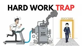 Why Hard Work is Killing Your Success