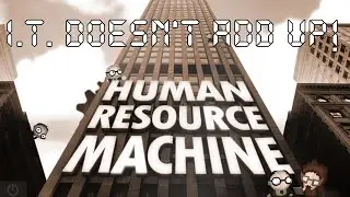 Human Resource Machine | I Can't Add | 1080p Walkthrough