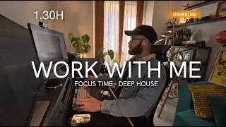 👨&zwj;💻 Work With Me | 1.30 Hour focus testing session | Deep house music jam