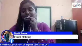 MOJE MOJ ROJE ROJ  date 31 may 2020 with Dr. YAGNESH DAVE on  MY TV LIVE