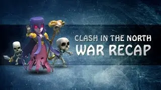 North Watchers War Recap #2 - Korean Clan