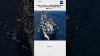 Trump hints at US military action in Iran as Tehran protests intensify