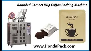Round corner drip coffee bag packing machine