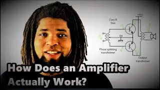 How Does an Amplifier Actually Work?