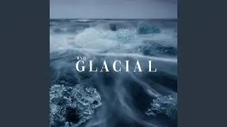 Glacial