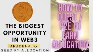 Aradena IDO Seedify Allocation by Questing P2E Game