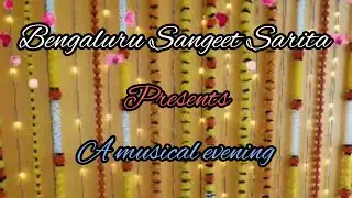 Bengaluru Sangeet Sarita (BSS) presents a bouquet of 60s melodies
