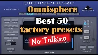 Omnisphere Best 50 Factory Sounds [no talking]