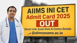AIIMS INI CET Admit Card 2025 Releasing TODAY! | Step-by-Step Download | January 2026 Session