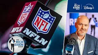 “I’m Excited” - Rich Eisen Weighs In on ESPN’s Acquisition of NFL Network Becoming Official