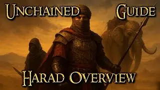 HARAD OVERVIEW [ENG] | CORE MECHANICS | GUIDE FOR HARAD | Edain UNCHAINED