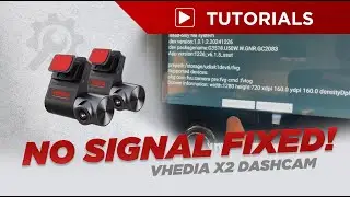 Vhedia X2 Dashcam &ldquo;No Signal&rdquo; Issue &ndash; Quick Fix