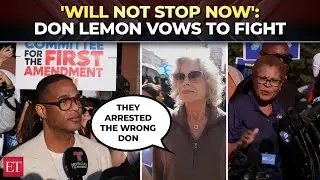 'Will not stop...': Ex-CNN anchor Don Lemon vows to fight after arrest over Minnesota protest charge