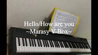 [Piano] Hello/How are you (marasy ver.)