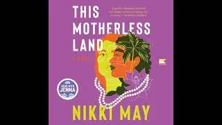 This Motherless Land: A Novel Audiobook by Nikki May