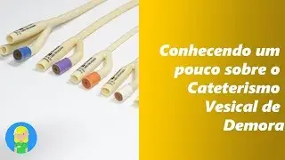 Cateterismo Vesical de Demora