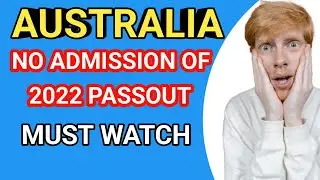 Australia Student Visa 2022 Passout Students Important Update | Must Watch
