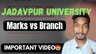 Jadavpur university 2026 marks vs branch | jadavpur university | wbjee 2026 | admission