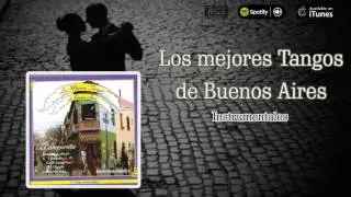 Los Mejores Tangos de Buenos Aires. Tangos instrumentales. Full Album