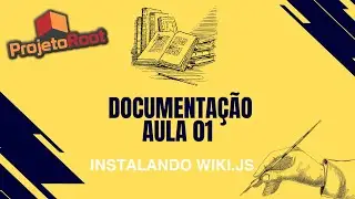 Instalando Wiki.JS - Documentação Aula 01