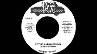 Dennis Brown - Sitting And Watching / Revolution