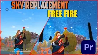 Sky Replacement Using Premiere Pro Free Fire🔥