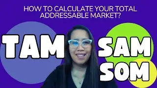 How to calculate your total addressable market? Explained with actual sample analysis/ TAM SAM SOM
