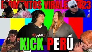 Momentos Virales Kick Per&uacute; # 23