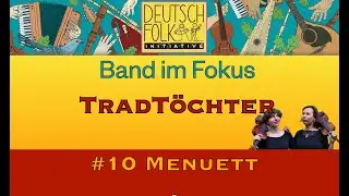 Band im Folkus - TradTöchter - Menuett Set