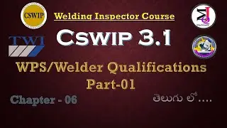 Cswip 3.1 chapter 6 Non -  WPS/Welder Qualifications part - 1 Telugu tutorial 
