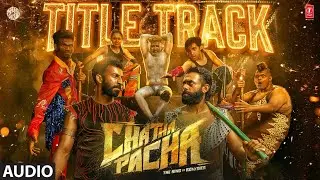 Chatha Pacha - Title Track Audio | Shankar & Siddharth Mahadevan | Fejo | Shankar-Ehsaan-Loy