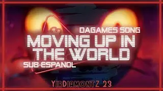 FNAF SECURITY BREACH SONG (MOVING UP IN THE WORLD) SUB-ESPAÑOL / DAGAMES
