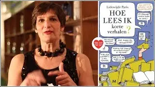 Lidewijde Paris over haar boek Hoe lees ik korte verhalen?