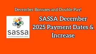 Даты выплат и повышение SASSA за декабрь 2025 г. ✓ | Вся правда о декабрьских бонусах и двойной о...