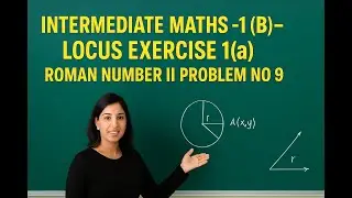 Locus Exercise1(a)&ndash;Roman No II 9th Problem Inter Maths1B Solutions in Telugu + English @eduwise4u