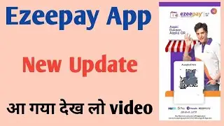 Ezeepay app new update 11 march 2022 |