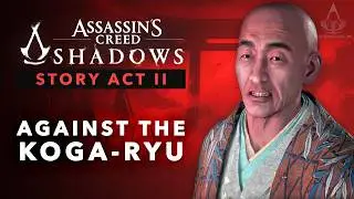 Assassin's Creed Shadows - Against the Koga-ryu [All Possibilities]