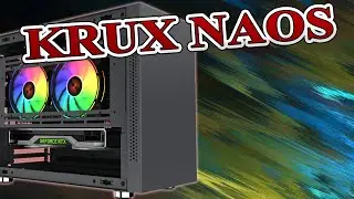Обзор корпуса KRUX NAOS