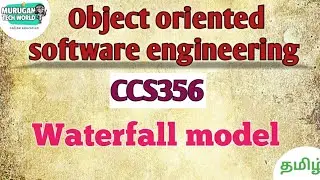 Waterfall model in object oriented software engineering tamil||CCS356||OOSE.