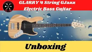 GLARRY 4 String GJazz Electric Bass Guitar unboxing