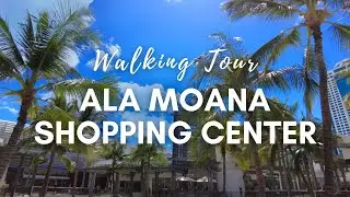 Walking Tour | Honolulu, Hawaii | Ala Moana Shopping Center 💕 The largest open-air shopping center