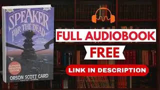 Speaker for the Dead by Orson Scott Card [Full Audiobook Free]
